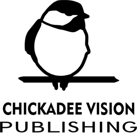 Chickadee Vision Publishing